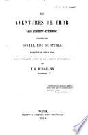 Les aventures de Thor dans l'Enceinte-extérieure racontées par Snorri fils de Sturla, morceau tiré de l'Edda en prose trad. littéralement du texte norrain et accompagne dun commentaire, par F. I. Bergmann