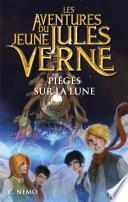 Les Aventures du jeune Jules Verne - tome 05 : Piégés sur la Lune