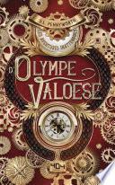 Les aventures inattendues d'Olympe Valoese - Roman young adult - Fantastique - Dès 15 ans