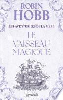 Les Aventuriers de la mer (Tome 1) - Le vaisseau magique