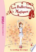 Les Ballerines Magiques 02 - Le sortilège des neiges