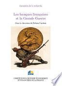 Les banques françaises et la Grande Guerre