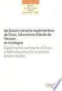 Les bassins versants expérimentaux de Draix. Laboratoire d'étude de l'érosion en montagne