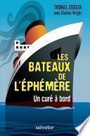 Les bateaux de l'éphèmere : un curé à bord