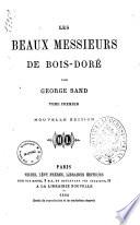 Les beaux messieurs de bois-doré par George Sand