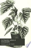 Les begonia, culture et monographie