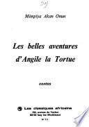 Les belles aventures d'Angile la Tortue