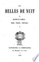 Les belles de nuit ou les anges de la famille, par Paul Féval