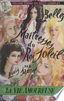 Les belles maîtresses du Roi-Soleil