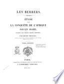 Les Berbers Etude sur la Conquete de l'Afrique par les Arabes par Henri Fournel