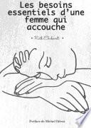Les besoins essentiels d’une femme qui accouche