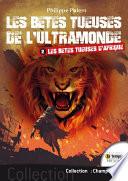 Les bêtes tueuse des l'ultramonde – Tome 2