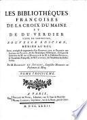 Les bibliothéques françoises de La Croix du Maine et de Du Verdier sieur de Vauprivas