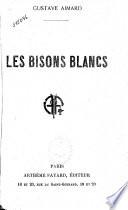 Les bisons blancs