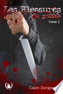 Les blessures du passé - Tome 2