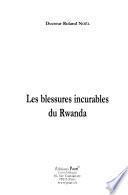 Les blessures incurables du Rwanda
