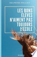 Les Bons élèves N'aiment Pas Toujours L'école