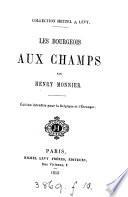 Les bourgeois aux champs [plays]. Éd. interdite pour la Belgique et l'étranger. Éd. autorisée pour la Belgique et l'étranger