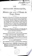 Les brigands démasqués, ou mémoires pour servir à l'histoire du temps présent. Bataille du 13 vendémiaire (5 octobre) entre les sections de Paris et la Convention... quantité de traits et de notes, d'après lesquelles on connaîtra bien les généraux, députés et autres agens de la tyrannie de Robespierres. Dédié à tous les ennemis du meurtre et de l'anarchie, et aux veuves et orphelins des français assassinés par la Convention Nationale. Troisième édition. Par Auguste Danican,...