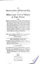 Les brigands démasqués, ou Mémoires pour servir à l'histoire du temps présent ...