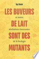 Les buveurs de lait sont des mutants