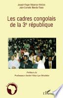 Les cadres congolais de la 3è république
