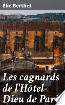Les cagnards de l'Hôtel-Dieu de Paris