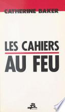 Les cahiers au feu