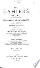Les Cahiers de 1871. Programme de décentralisation, etc