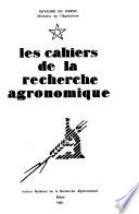 Les Cahiers de la recherche agronomique