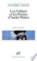 Les Cahiers et les Poésies d'André Walter