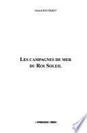 Les campagnes de mer du Roi-Soleil