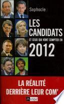 Les candidats et ceux qui vont compter en 2012
