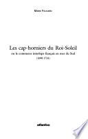 Les Cap-Horniers du Roi-Soleil, ou, Le commerce interlope français en mer du sud