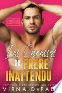 LES CARESSES DU FRÈRE INATTENDU