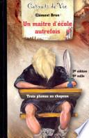 Les carnets d'un maître d'école d'autrefois