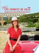 Les carnets de Julie - tome 2 La suite de son tourde France gourmand