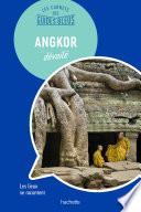 Les Carnets des Guides Bleus : Angkor dévoilé