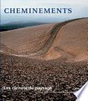 Les Carnets du paysage n° 11 - Cheminements