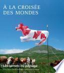 Les Carnets du paysage n° 21 - À la croisée des mondes