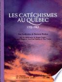 Les Catéchismes au Québec, 1702-1963