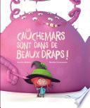 Les cauchemars sont dans de beaux draps