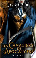 Les Cavaliers de l'Apocalypse, T3 : Mort