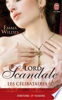 Les Célibataires (Tome 1) - Lord scandale