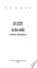 Les Celtes: Les rois oubliés
