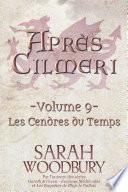 Les Cendres du Temps (Après Cilmeri 9)