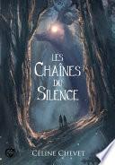 Les Chaînes du Silence