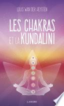 Les Chakras et la Kundalini