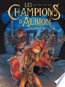 Les Champions d'Albion - Tome 1