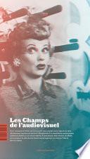 Les Champs de l'audiovisuel